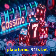 plataforma 918s bet